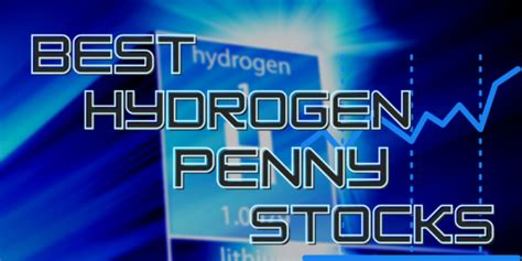 Hydrogen penny stocks. Things To Know About Hydrogen penny stocks. 