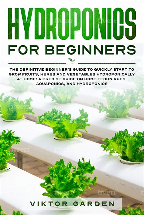 Read Hydroponics For Beginners The Complete Stepbystep Guide To Grow Fruits Herbs And Vegetables Hydroponically At Home Hydroponic Techniques Aquaponics Guide To Hydroponics Home Hydroponics By David Campo