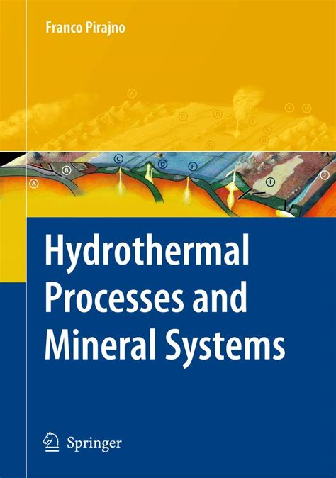 Full Download Hydrothermal Processes And Mineral Systems By Franco Pirajno