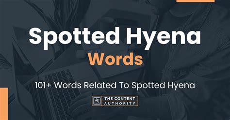 Hyena Words 101+ Words Related To Hyena