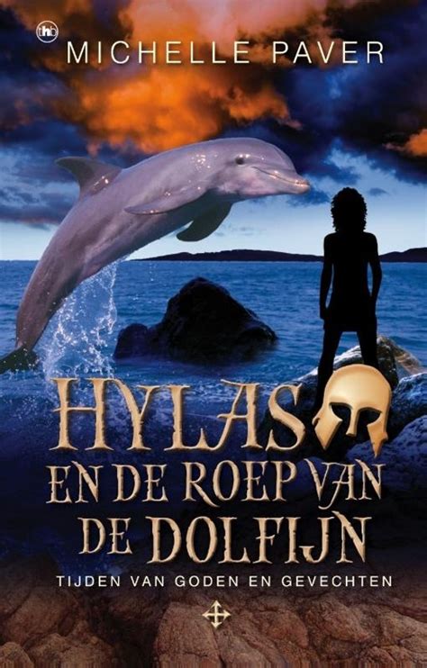 Read Hylas En De Roep Van De Dolfijn Tijden Van Goden En Gevechten By Michelle Paver