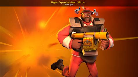 Hyper Explosions Mod (Michael Bay Mod) [Team Fortress 2] [Mods]