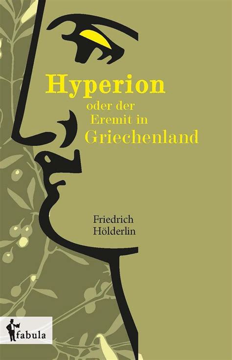 Full Download Hyperion Oder Der Eremit In Griechenland By Friedrich Hlderlin