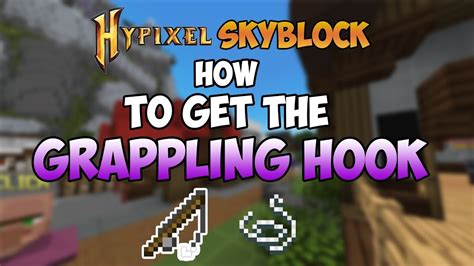 Hypixel Skyblock How to get GRAPPLING HOOK!! YouTube