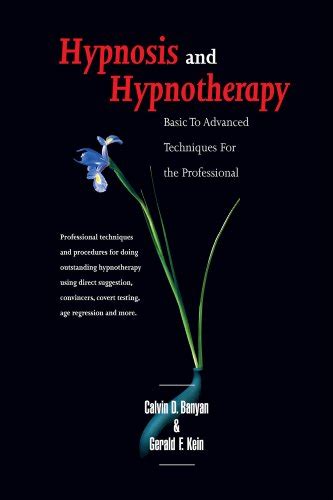 Read Hypnosis And Hypnotherapy Patter Scripts And Techniques By Calvin D Banyan