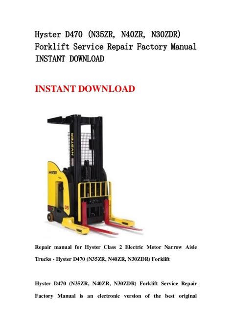 Hyster d470 n35zr n40zr n30zdr forklift service repair factory manual instant. - Guide to dan arielys predictably irrational.