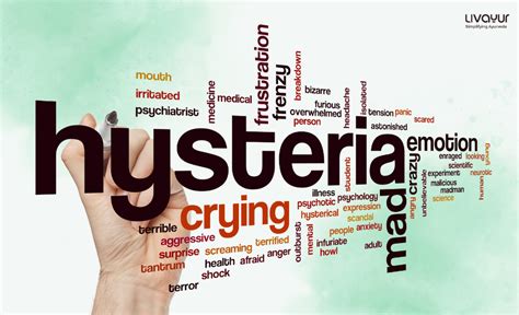 Hysteria - Hysteria Causes, Symptoms and Ayurvedic …