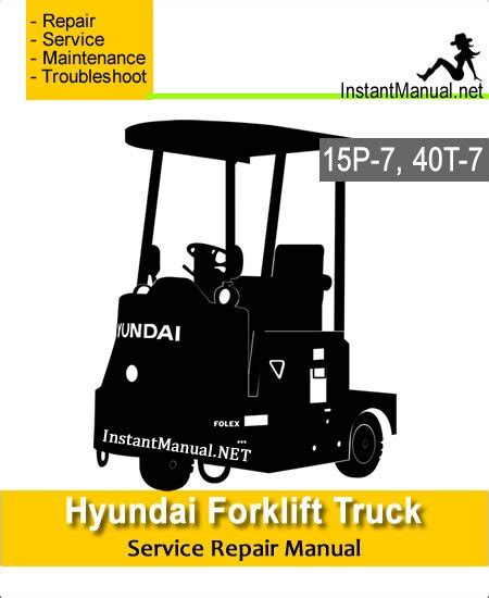 Hyundai 15p 7 40t 7 forklift truck service repair manual. - Vertex vx 150 manuale di servizio.