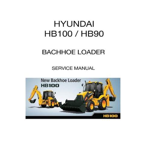 Hyundai hb90 hb100 backhoe loader operating manual download. - Aaos novena edición guía de estudio.