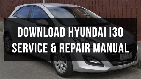 Hyundai i30 gd service repair manual. - La migliore guida al servizio clienti online di marsha collier.