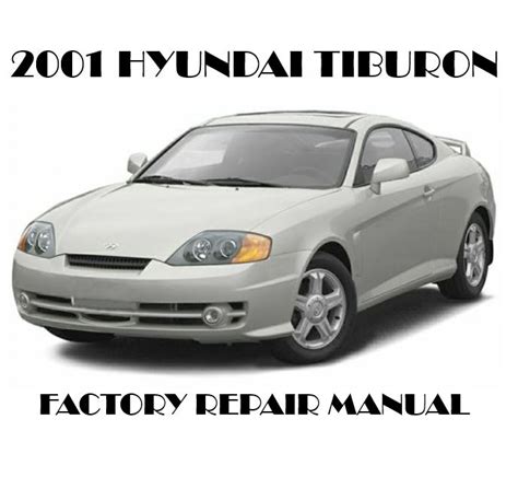Hyundai tiburon 1996 2001 repair service manual. - Need a kirby vacuum user manual.