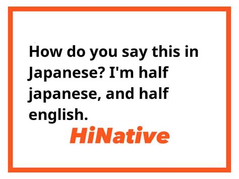 I'm half Japanese and