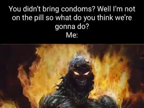 I'm not on the pill porn
