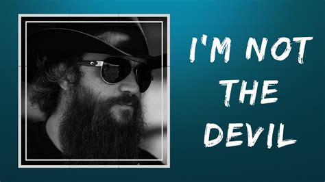 I’m Not The Devil - Cody Jinks