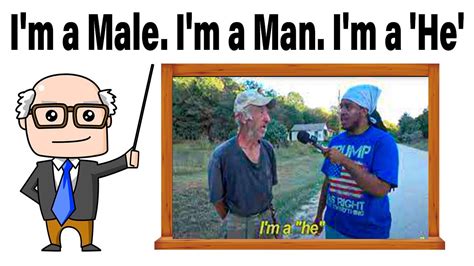 I’m a Male, I’m a Man, I’m a He… - YouTube