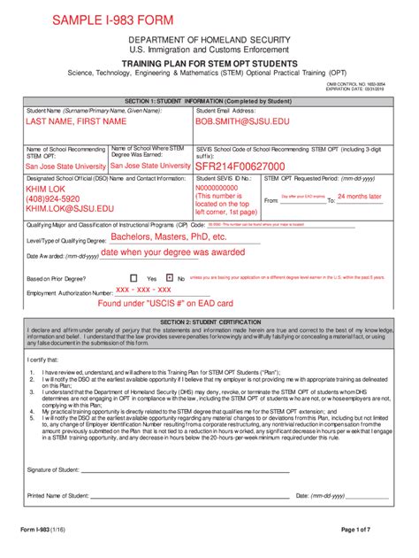 STEM OPT Employment, I-983, or Address/Supervisor Change+ Copy of updated Form I-983 (all 5 pages) with material changes – refer to the Sample I-983. Early end of STEM OPT Extension due to change of visa status (e.g., to H1B), SEVIS transfer out, or F-1 status forfeiture: STEM OPT Extension Final I-983 Self-Evaluation Report+. 