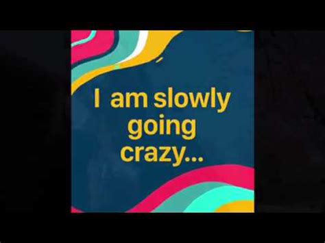 I Am Slowly Going Crazy - song and lyrics by Group Spotify