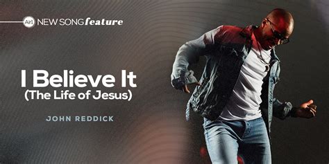 I Believe It (The Life of Jesus by Jon Reddick & Wow! Wow!