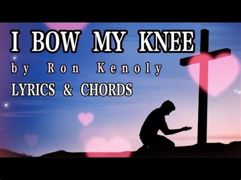 I Bow My Knee Chords - Ron Kenoly / Stairway To Heaven Violin …