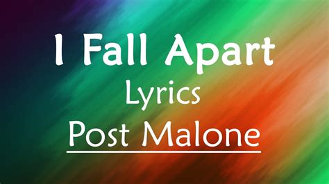 I Fall Apart Lyrics by Post Malone - Lyrics On Demand