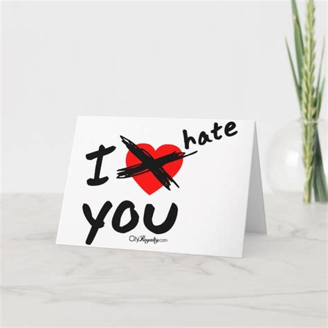 I Hate You Cards & Templates Zazzle