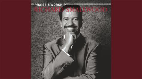 I Love The Lord (Extended edit) — Richard Smallwood Last.fm