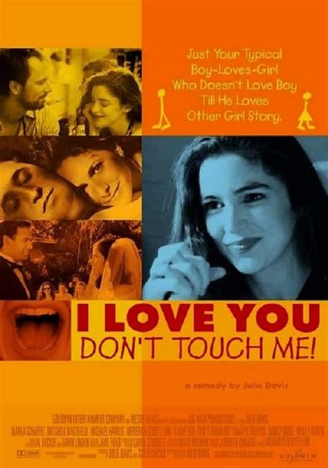 I Love You, Don't Touch Me!
