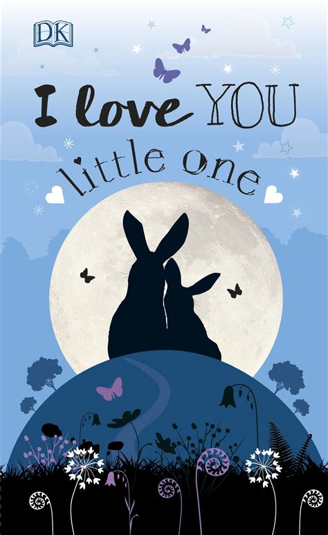 I Love You Little One by DK - Books on Google Play