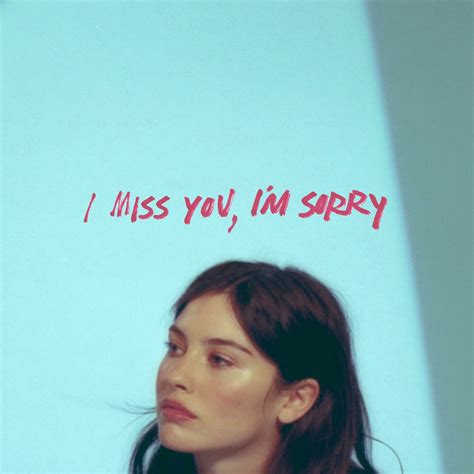 I Miss You, I’m Sorry - Gracie Abrams - Cifra Club