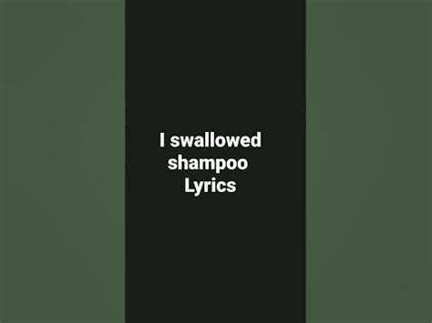 I Swallowed Shampoo Lyrics MP3 Download (1.56 MB ...