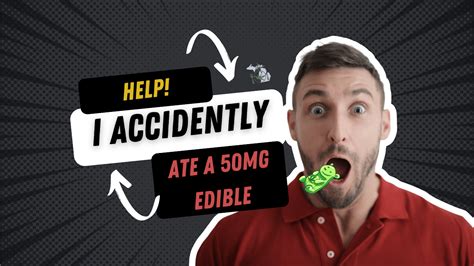 I accidentally ate 500 mg of edibles. In Colorado, where marijuana edibles are easily available to residents over the age of 21, there have already been numerous medical events related to marijuana edibles. Two Denver residents died after eating marijuana-laced products , and hundreds of others have gone to the ER in need of treatment after ingesting too much. 
