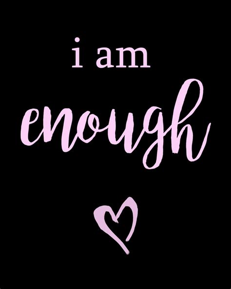 I am enough. Things To Know About I am enough. 