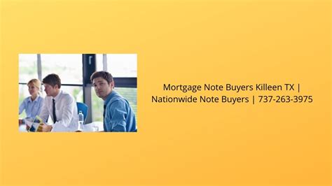 I am looking for Mortgage Note buyers In Texas; what things …