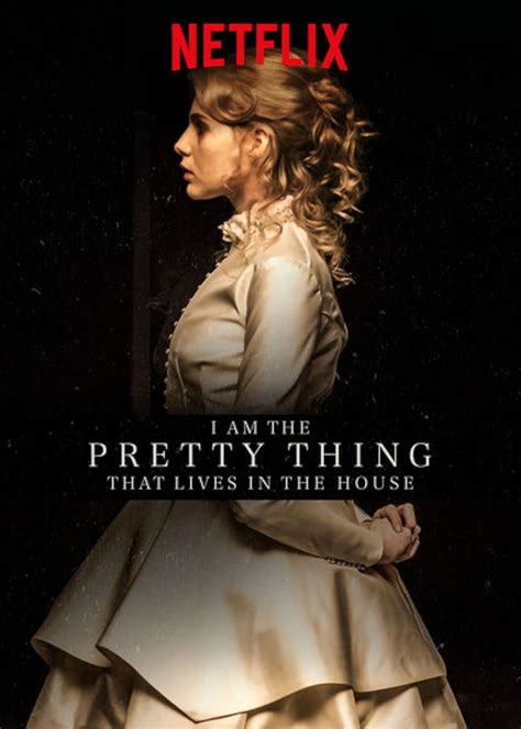 I am the pretty thing that lives in the house. Things To Know About I am the pretty thing that lives in the house. 