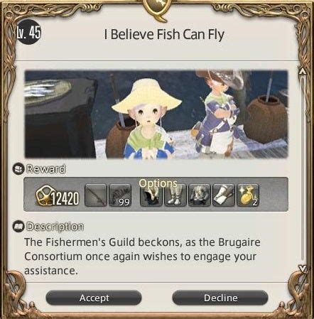 I believe fish can fly ff14. A Fish in Hot Water start NPC; A Game of Cat and Fish start NPC; Like Fish Passing in the Night start NPC; A Fish out of Water start NPC; Fishing in the Rain start NPC; I Believe Fish Can Fly start NPC; So Long, and Thanks for All the Fish start NPC; The Beast of Brewer's Beacon start NPC; Plenty More Fish in the Sea start NPC; Whither Wawalago ... 