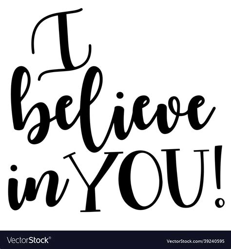 I believe you