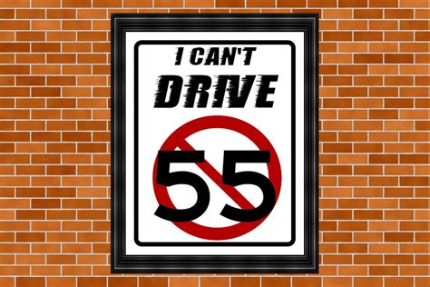 I cant drive 55. I can't be 55! I got a big-ass Buick that I got for a steal, But I can't see over the steering wheel. Now I know there's a brake pedal on the floor But I can't remember just what it's for. So gimme a pill for my achin' knee Put me on Social Insecurity Sign me up for double-A R P I can't be 55! Well they say when I drive I travel much too slow 