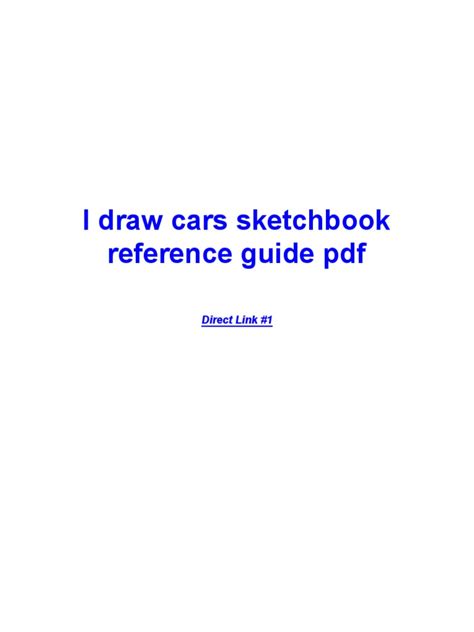 I draw cars sketchbook reference guide. - Softimage xsi 5 the official guide revealed series.