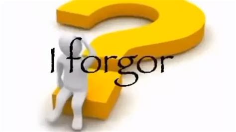 I forgor. forgor is a humorous misspelling of forgot, used in internet slang. It is often followed by a skull emoji (💀) to express sarcasm or irony. 