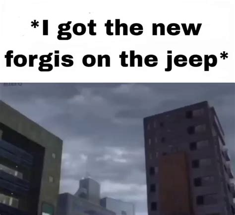 I got the new forgis on the jeep. [Chorus: Roddy Ricch] I put the new Forgis on the Jeep I trap until the bloody bottoms is underneath ‘Cause all my niggas got it out the streets I keep a … 