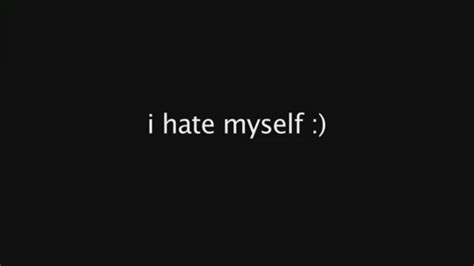I hate myself wallpaper. Feel free to use these I Hate You images as a background for your PC, laptop, Android phone, iPhone or tablet. There are 71 I Hate You wallpapers published on this page. I Hate You Wallpapers Feel free to use these I Hate You images as a background for your PC, laptop, Android phone, iPhone or tablet. 