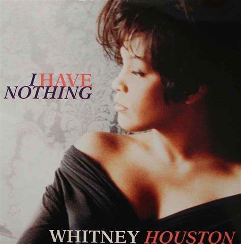 I have nothing whitney houston. Whitney Houston performed “I Have Nothing” during a private concert for Princess Rashidah, the eldest daughter of the Sultan of Brunei, Hassanal Bolkiah, at Jerudong Park Amphitheatre. Audio from this performance was released on the 2017 album I Wish You Love: More From The Bodyguard . 