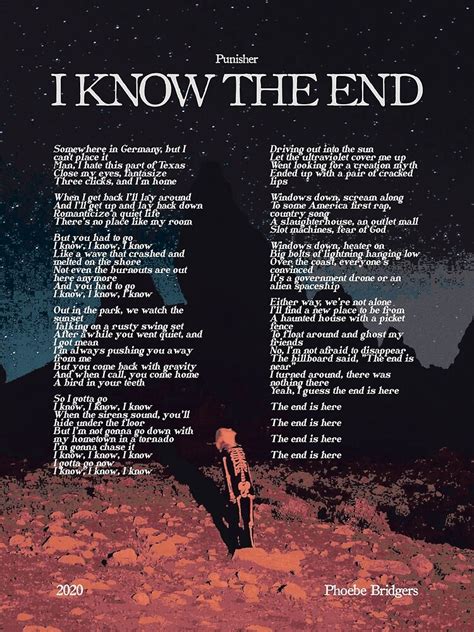 I know the end phoebe bridgers lyrics. Things To Know About I know the end phoebe bridgers lyrics. 