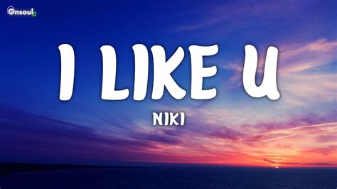 NIKI - I Like U [Lyrics] Lyrics Video for "I Like U" by NIKI ...more. NIKI - I Like U [Lyrics]Lyrics Video for "I Like U" by NIKINew album “Nicole” out now:.... 