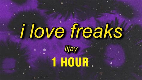 Feb 15, 2023 · lijay - i love freaks (lyrics in description) Listen to i love freaks by lijay on #SoundCloud https://on.soundcloud.com/Thn1e [Chorus] Baby, do-do-do you like freaks? 'Cause I' love... .