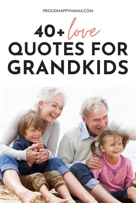 I love my grandchildren quotes. To them, you want to embrace. They are a gift from God above. They bring into our lives much love. Count my blessings every day. For these children in every way. Grandchildren Change Our Lives. Poet: Catherine Pulsifer. Grandchildren, bring such joy to our lives! They make us laugh, they bring us smiles. 