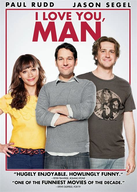 I love you. man. Friendless Peter Klaven (Rudd) goes on a series of man-dates to find a Best Man for his wedding. But when his insta-bond his new B.F.F.(Segel) puts a strain ... 