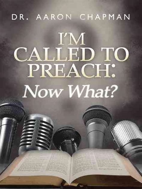 I m called to preach now what a user guide to effective preaching. - The free u manual by william august draves.