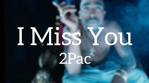 I miss you 2pac mp3 download song lyrics