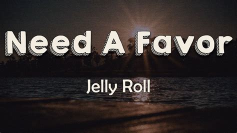 I only talk to god when i need a favor. Jelly Roll - Need A Favor (Lyrics)#JellyRoll #NeedAFavor #LyricsI only talk to God when I need a favorAnd I only pray when I ain't got a prayerSo, who the he... 